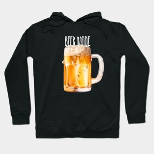 Beer Mode: On Hot Summer Days on a Dark Background Hoodie